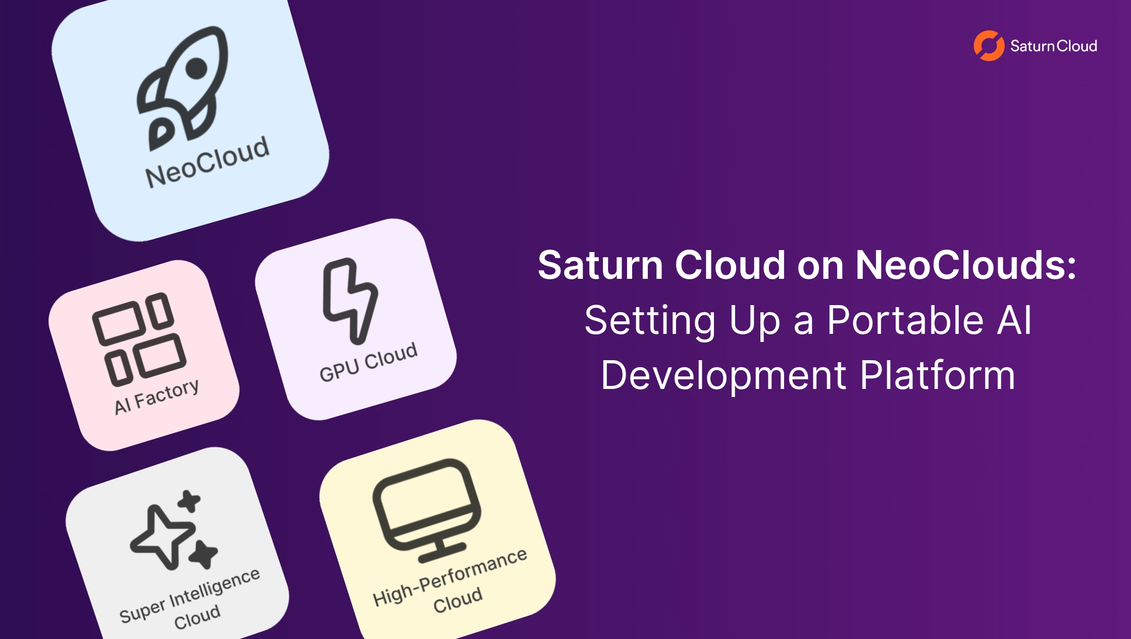 Saturn Cloud on Neoclouds: Setting Up a Portable AI Development Platform